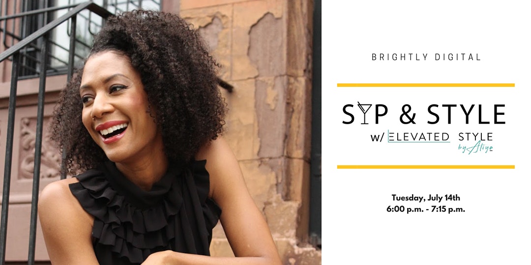 Sip & Style with Elevated Style by Aliya